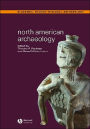 North American Archaeology / Edition 1