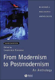 Title: From Modernism to Postmodernism: An Anthology Expanded / Edition 2, Author: Lawrence E. Cahoone