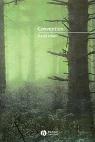 Title: Convention: A Philosophical Study / Edition 1, Author: David Lewis
