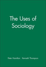 The Uses of Sociology / Edition 1