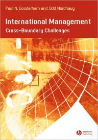 Title: International Management: Cross- Boundary Challenges / Edition 1, Author: Paul Gooderham