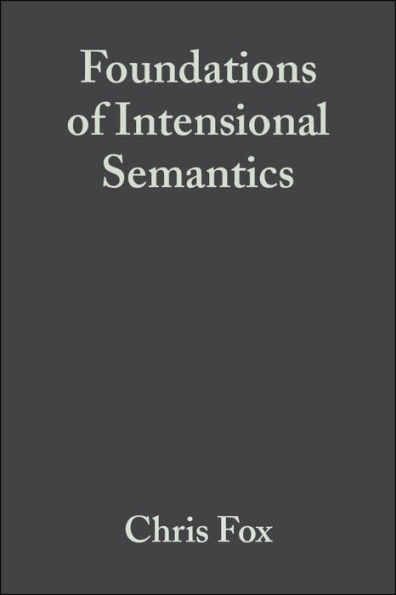 Foundations of Intensional Semantics / Edition 1