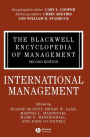 The Blackwell Encyclopedia of Management, International Management / Edition 2