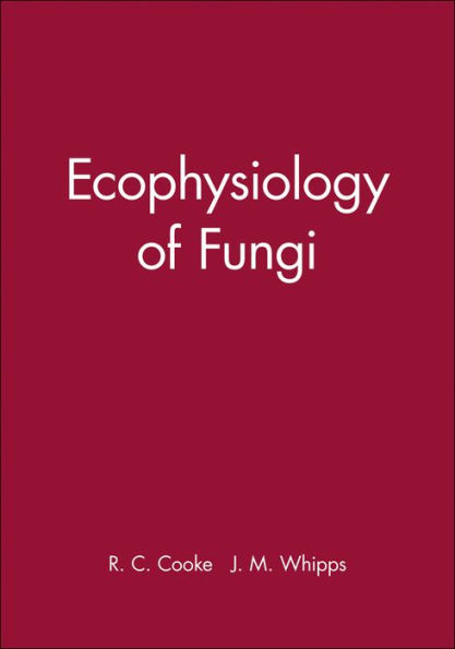 Ecophysiology of Fungi / Edition 1