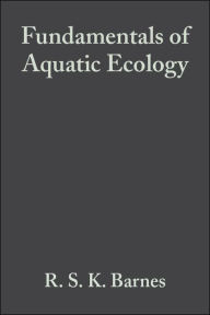 Title: Fundamentals of Aquatic Ecology / Edition 2, Author: R. S. K. Barnes