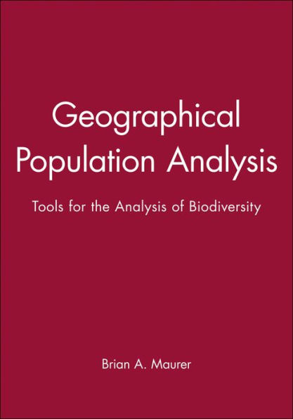 Geographical Population Analysis: Tools for the Analysis of Biodiversity / Edition 1