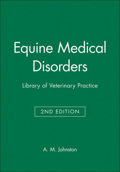 Equine Medical Disorders: Library of Veterinary Practice / Edition 2