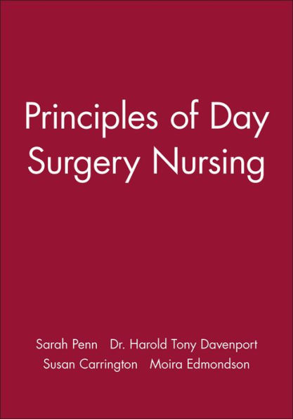 Principles of Day Surgery Nursing / Edition 1