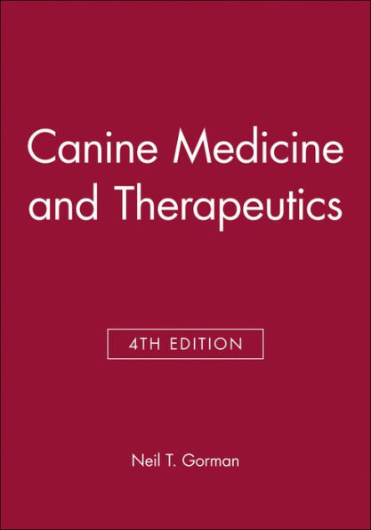 Canine Medicine and Therapeutics / Edition 4