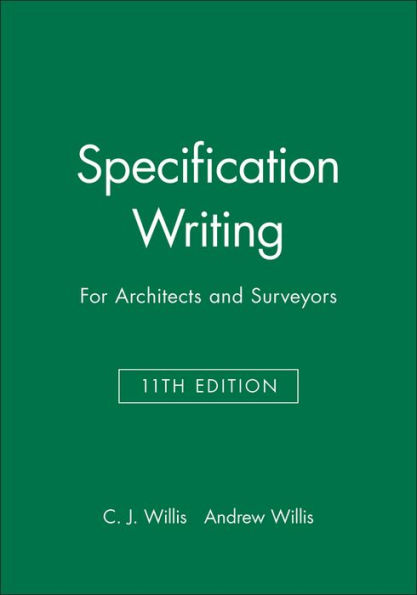 Specification Writing: For Architects and Surveyors / Edition 11