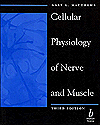 Cellular Physiology of Nerve and Muscle / Edition 3