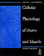 Cellular Physiology of Nerve and Muscle / Edition 3