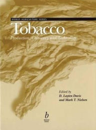 Tobacco: Production, Chemistry and Technology / Edition 1