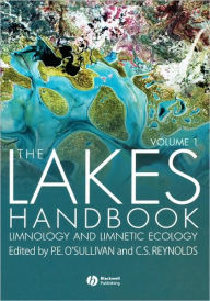 Title: The Lakes Handbook, Volume 1: Limnology and Limnetic Ecology / Edition 1, Author: Patrick O'Sullivan