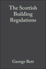 The Scottish Building Regulations: Explained and Illustrated / Edition 3