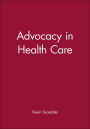 Advocacy in Health Care / Edition 1