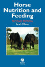 Horse Nutrition and Feeding / Edition 2