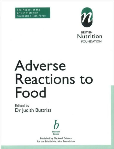 Adverse Reactions to Food: The Report of a British Nutrition Foundation Task Force / Edition 1