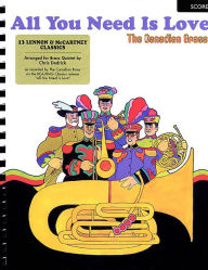 Title: All You Need Is Love: 13 Lennon & McCartney Classics Full Score, Author: The Canadian Brass
