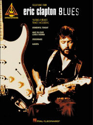 Eric Clapton: The Blues: (Sheet Music)