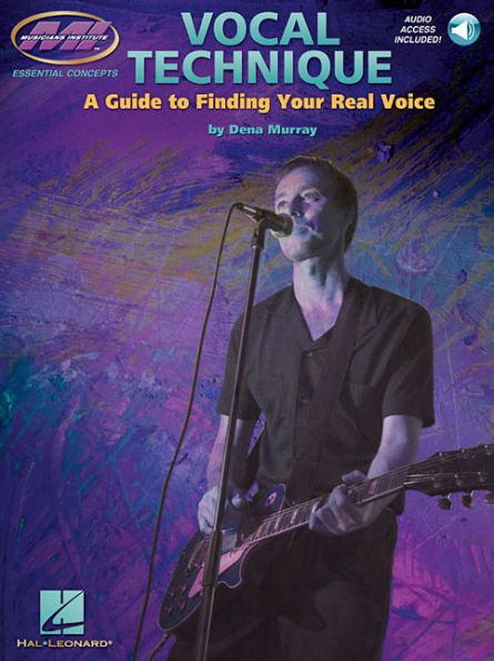 Vocal Technique - A Guide to Finding Your Real Voice (Book/Online Audio) / Edition 1