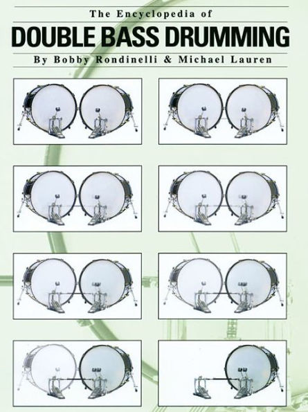 The Encyclopedia of Double Bass Drumming