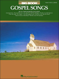 Title: The Big Book of Gospel Songs - Piano/Vocal/Guitar, Author: Hal Leonard Corp.