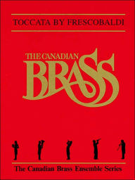 Title: Toccata: Score and Parts, Author: The Canadian Brass