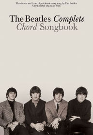 Title: The Beatles Complete Chord Songbook, Author: The Beatles