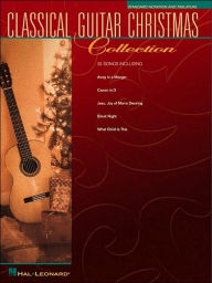Title: Classical Guitar Christmas Collection: Guitar Solo, Author: Hal Leonard Corp.