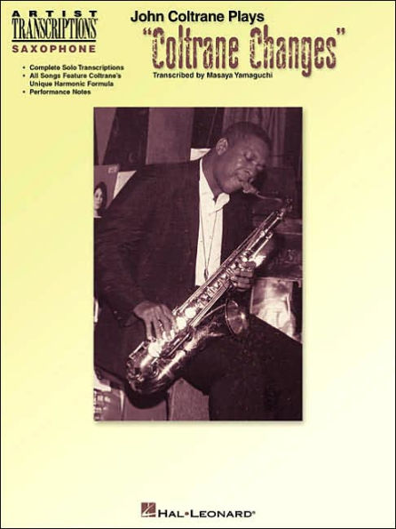 John Coltrane Plays 'Coltrane Changes': C Instruments
