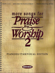 More Songs for Praise and Worship 2