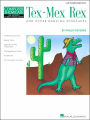 Tex-Mex Rex: Late Elementary Level Composer Showcase