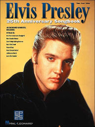 Title: Elvis Presley 25th Anniversary Songbook, Author: Elvis Presley