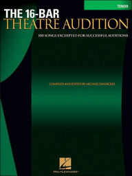 Title: 16-Bar Theatre Audition Tenor: Tenor Edition, Author: Michael Dansicker