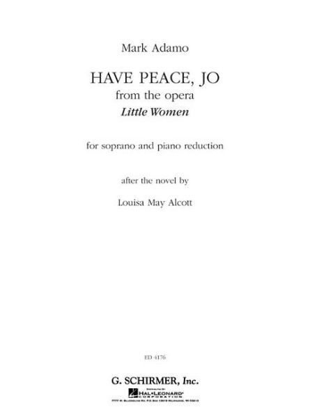 Have Peace, Jo: From the Opera Little Women P for Soprano and Piano Reduction