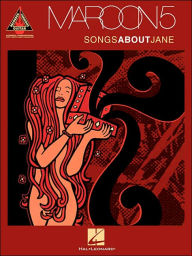 Title: Maroon 5 - Songs About Jane, Author: Maroon 5