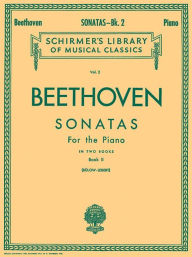 Title: Sonatas - Book 2: Schirmer Library of Classics Volume 2 Piano Solo, Author: Ludwig van Beethoven