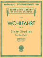 Franz Wohlfahrt - 60 Studies, Op. 45 Complete: Books 1 and 2 for Violin
