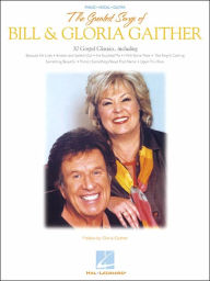 Title: The Greatest Songs of Bill & Gloria Gaither, Author: Bill Gaither