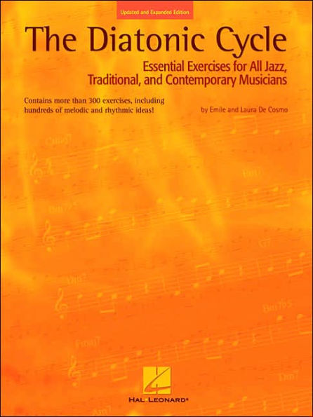 The Diatonic Cycle: Essential Exercises for All Jazz, Traditional and Contemporary Musicians