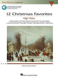 Title: 12 Christmas Favorites, High Voice, Author: Hal Leonard Corp.