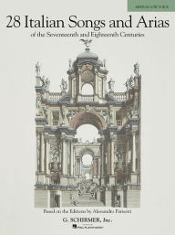 Title: Italian Songs and Arias of the 17th and 18th Centuries - Medium Low, Author: Hal Leonard Corp.