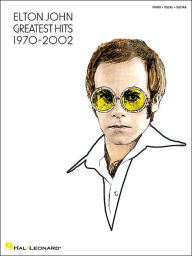 Title: Elton John - Greatest Hits 1970-2002, Author: Elton John