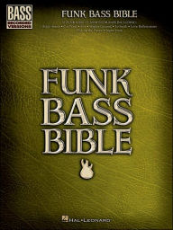 Title: Funk Bass Bible, Author: Hal Leonard Corp.