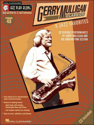 Title: Gerry Mulligan Classics: Jazz Play-Along Volume 43, Author: Gerry Mulligan