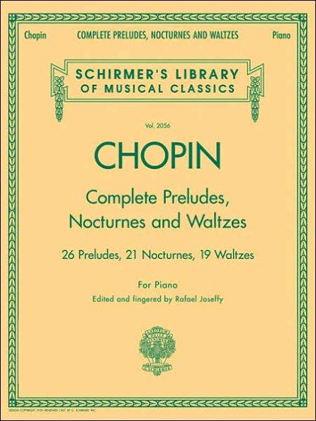 Complete Preludes, Nocturnes & Waltzes: Schirmer Library of Classics Volume 2056