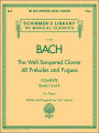 The Well-Tempered Clavier, Complete: Schirmer Library of Classics Volume 2057