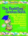 Budding Genius Book of Reproducible Activities on Latin, Chess, Bridge, Shakespeare, Physics and More for Pre-Schoolers, Kindergartens and Early Elementary Students