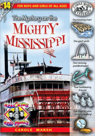 The Mystery on the Mighty Mississippi (Real Kids Real Places Series)
